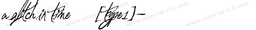 A Glitch In Time 常规 (Type1)字体转换